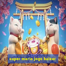 super mario jogo baixar